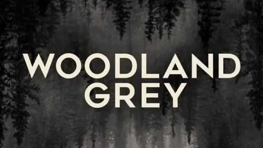 Woodland Grey izle